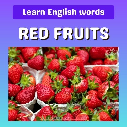 List of red color fruits